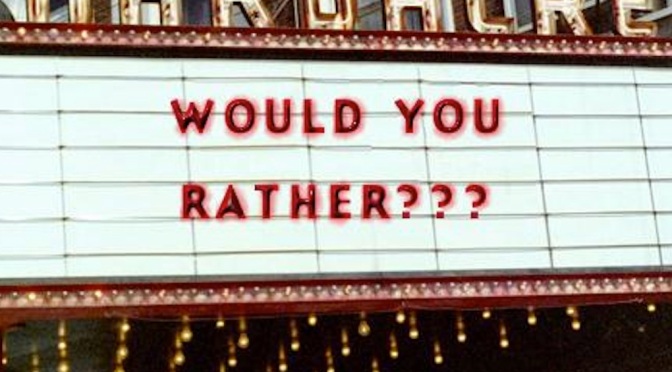 50 “Would You Rather?”s That Will Destroy You Forever